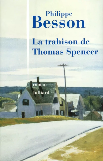 La Trahison de Thomas Spencer - Philippe Besson - Groupe Robert Laffont