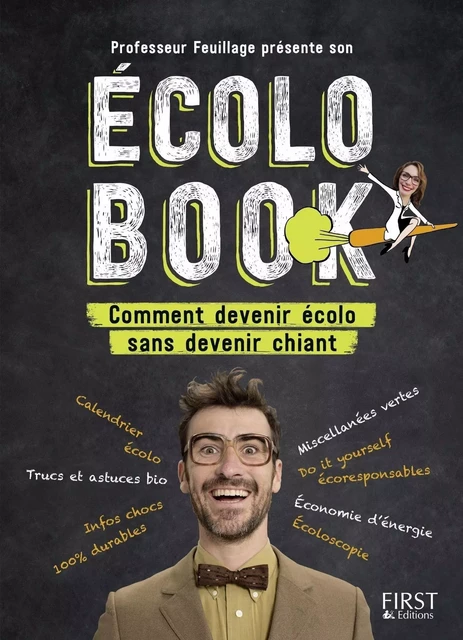 Professeur Feuillage présente son écolo book - Comment devenir écolo sans devenir chiant -  Professeur Feuillage - edi8