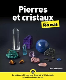 Pierres et cristaux pour les Nuls