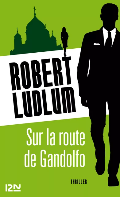 Sur la route de Gandolfo - Robert Ludlum - Univers Poche