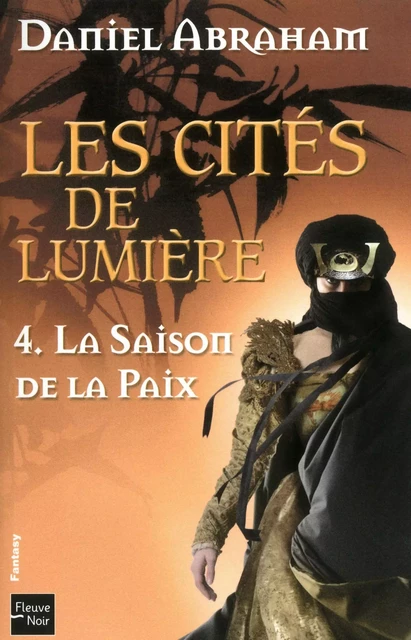 Les Cités de Lumière - Tome 4 - Daniel Abraham - Univers Poche