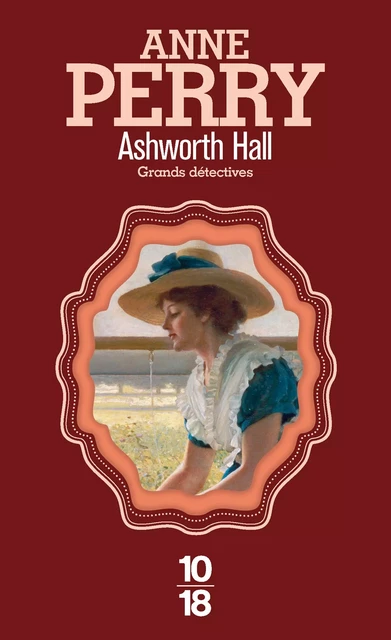 Ashworth Hall - Anne Perry - Univers Poche