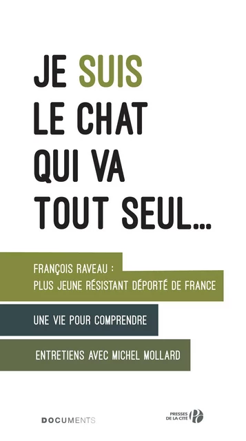 Je suis le chat qui va tout seul... - Michel Mollard, François Raveau - Place des éditeurs