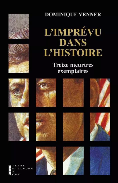 L'imprévu dans l'Histoire - Dominique Venner - Univers Poche