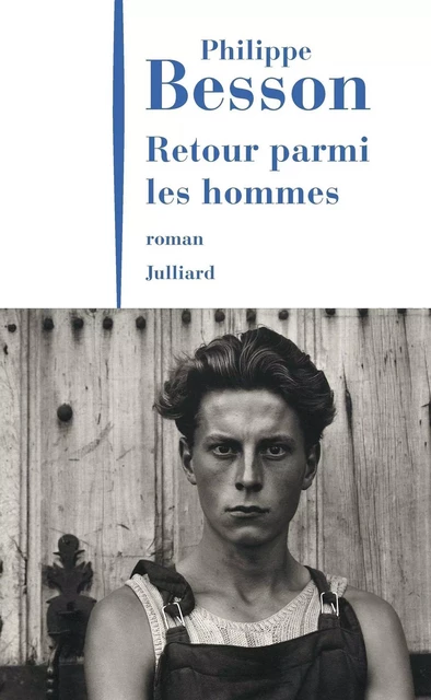 Retour parmi les hommes - Philippe Besson - Groupe Robert Laffont