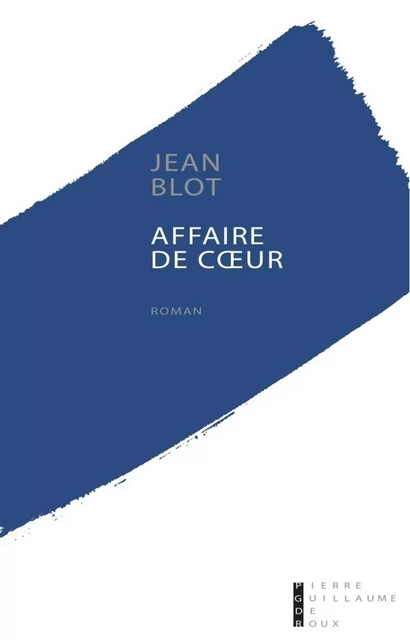 Affaire de coeur - Jean Blot - Univers Poche