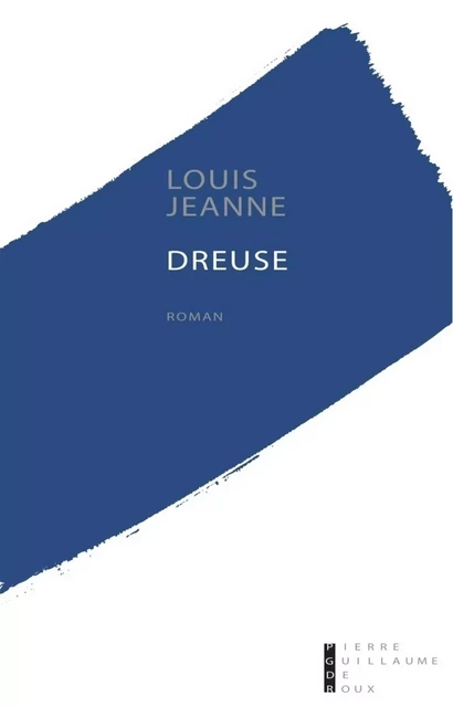 Dreuse - Jeanne Louis - Univers Poche