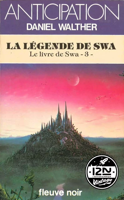 Le livre de Swa - Tome 3 : La légende de Swa - Daniel Walther - Univers Poche