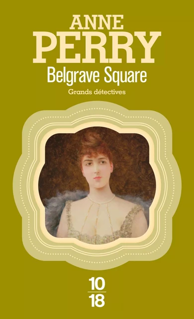 Belgrave Square - Anne Perry - Univers Poche