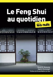 Le Feng shui au quotidien poche pour les Nuls, 2ème édition