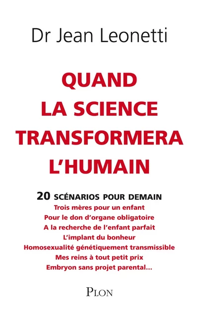 Quand la science transformera l'humain - Jean Léonetti - Place des éditeurs