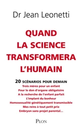 Quand la science transformera l'humain