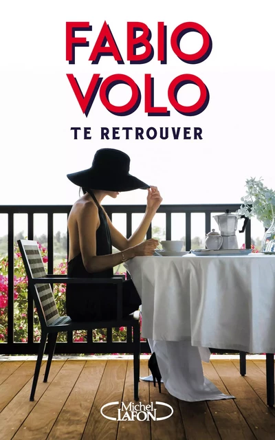 Te retrouver - Fabio Volo - Michel Lafon