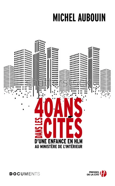 40 ans dans les cités - Michel Aubouin - Place des éditeurs