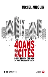 40 ans dans les cités