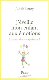 J'éveille mon enfant aux émotions