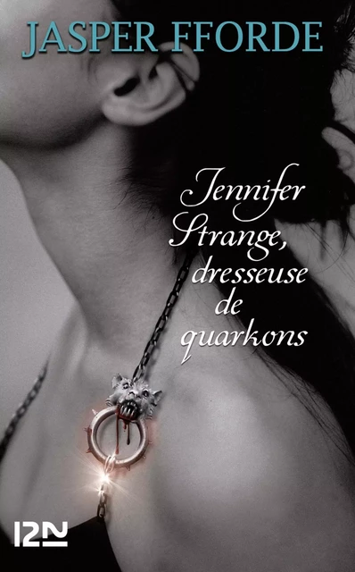 Jennifer Strange, dresseuse de quarkon - Jasper Fforde - Univers Poche