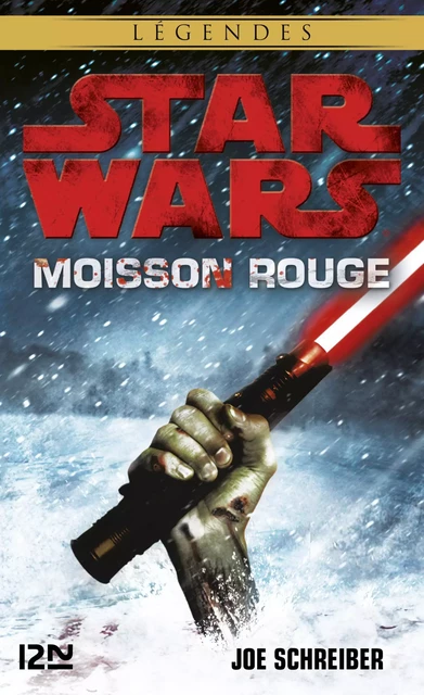 Star Wars - Moisson rouge - Joe Schreiber - Univers Poche