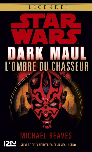 Dark Maul, l'ombre du chasseur - Michael Reaves - Univers Poche