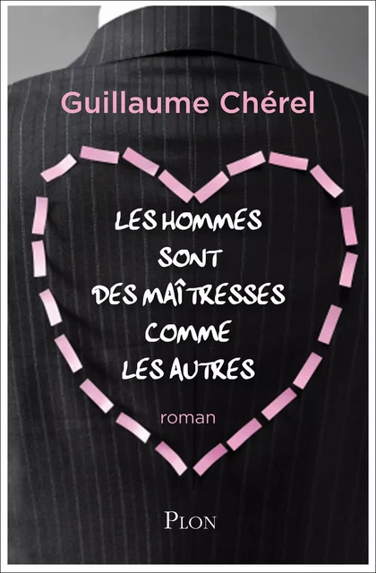 Les hommes sont des maîtresses comme les autres - Guillaume Chérel - Place des éditeurs