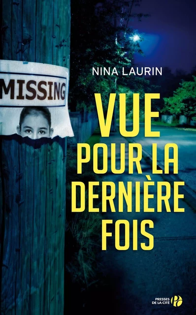 Vue pour la dernière fois - Nina Laurin - Place des éditeurs