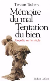 Mémoire du mal Tentation du bien