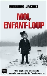 Moi, enfant-loup