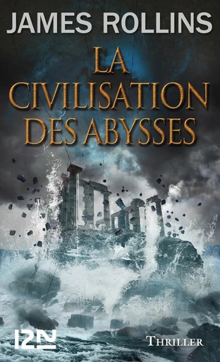 La Civilisation des abysses - James ROLLINS - Univers Poche