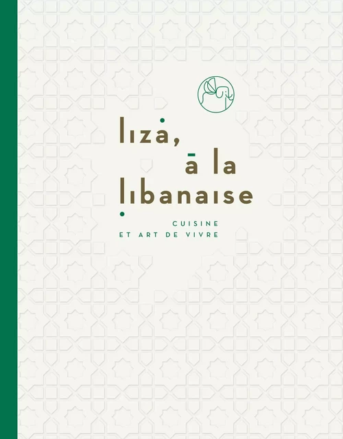 Liza, à la libanaise - Ziad Asseily - LEC communication (A.Ducasse)