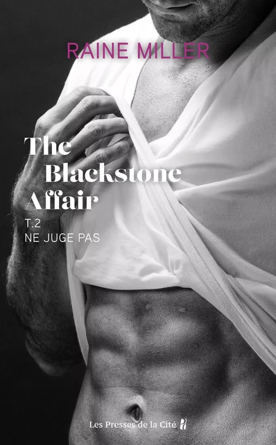 Ne juge pas (T. 2) : The Blackstone Affair - Raine Miller - Place des éditeurs