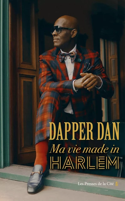 Dapper Dan : ma vie made in Harlem - Daniel R. Day - Place des éditeurs