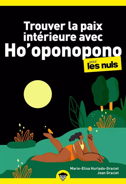 Trouver la paix intérieure avec Ho'oponopono pour les Nuls poche - Maria Elisa Hurtado Graciet, Jean Graciet - edi8