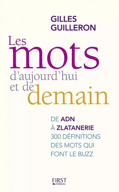 Les mots d'ajourd'hui et de demain - Gilles Guilleron - edi8