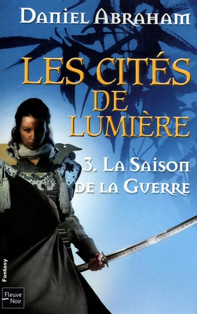 Les Cités de Lumière - Tome 3 - Daniel Abraham - Univers Poche