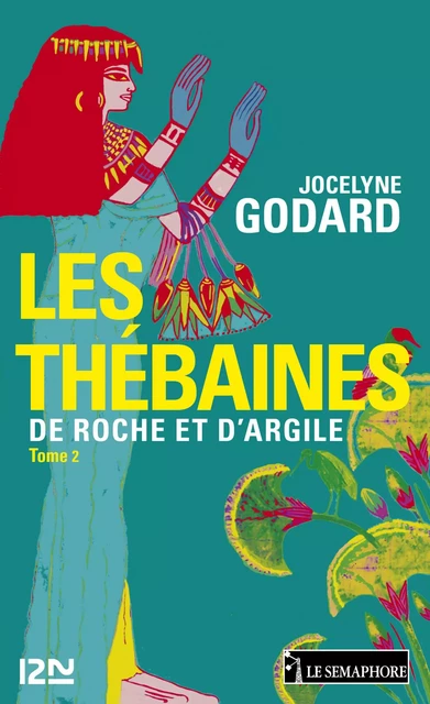 Les Thébaines - tome 2 - Jocelyne Godard - Univers Poche