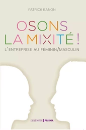 Osons la mixité