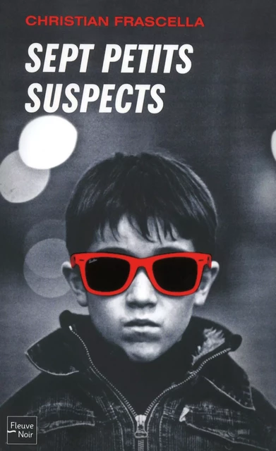 Sept petits suspects - Christian Frascella - Univers Poche