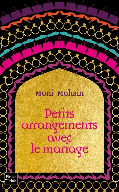 Petits arrangements avec le mariage - Moni Mohsin - Univers Poche