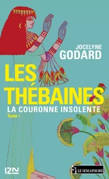 Les Thébaines - tome 1