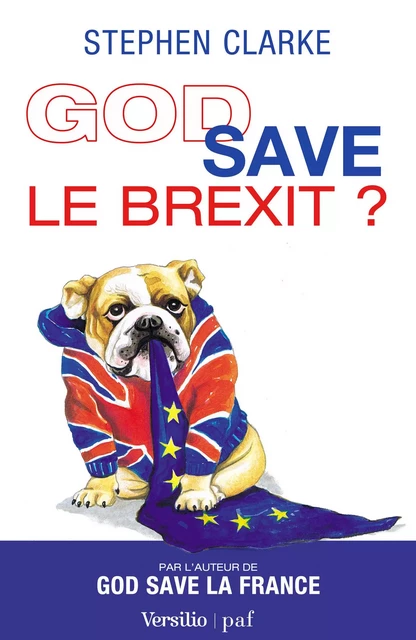 God save le Brexit ? - Stephen Clarke - Versilio