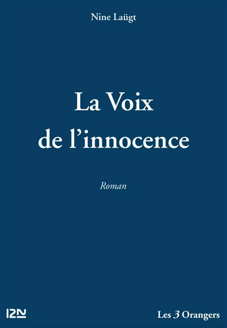 La Voix de l'innocence - Nine Laügt - Univers Poche