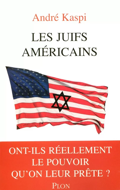 Les Juifs Américains - André Kaspi - Place des éditeurs