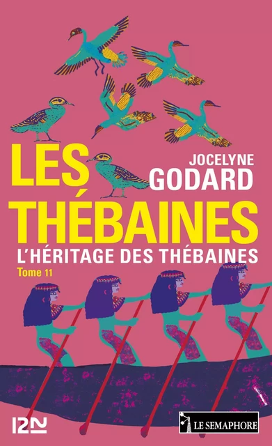 Les Thébaines - tome 11 - Jocelyne Godard - Univers Poche