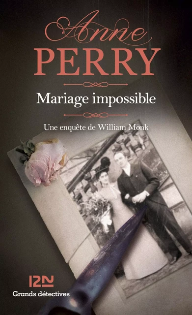 Mariage impossible - Anne Perry - Univers Poche