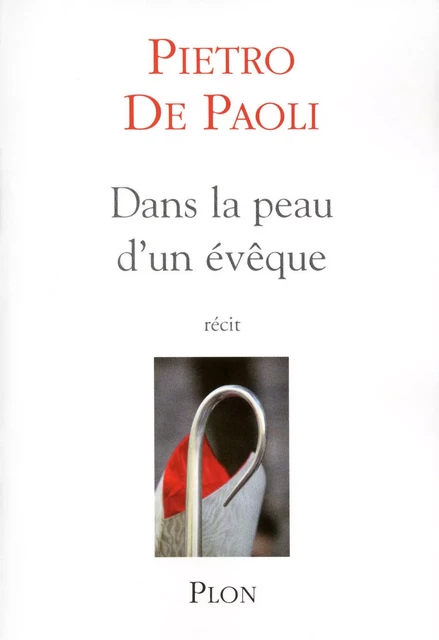 Dans la peau d'un évêque - Pietro de Paoli - Place des éditeurs