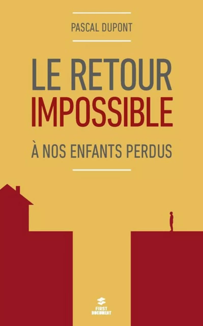 Le retour impossible - Pascal Dupont - edi8