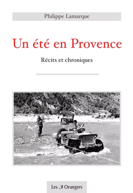 Un été en Provence - Récits et chroniques - Philippe Lamarque - Univers Poche