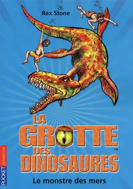 La grotte des dinosaures tome 8 - Rex Stone, Mike Spoor, Fabien LE ROY - Univers Poche