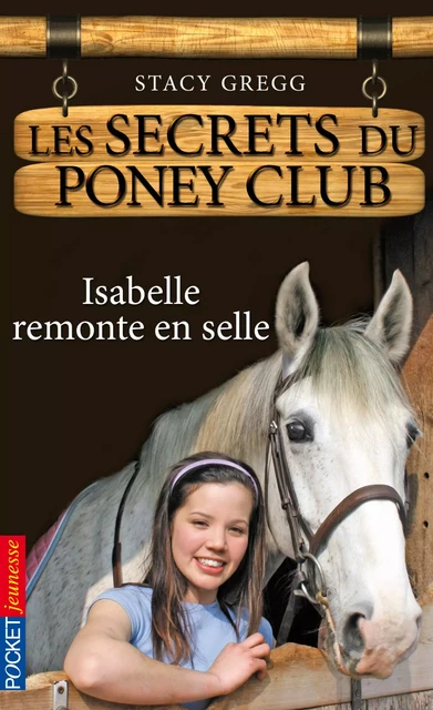 Les secrets du Poney Club tome 1 - Stacy Gregg - Univers Poche