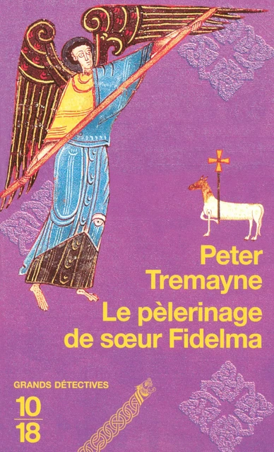 Le pèlerinage de soeur Fidelma - Peter Tremayne - Univers Poche